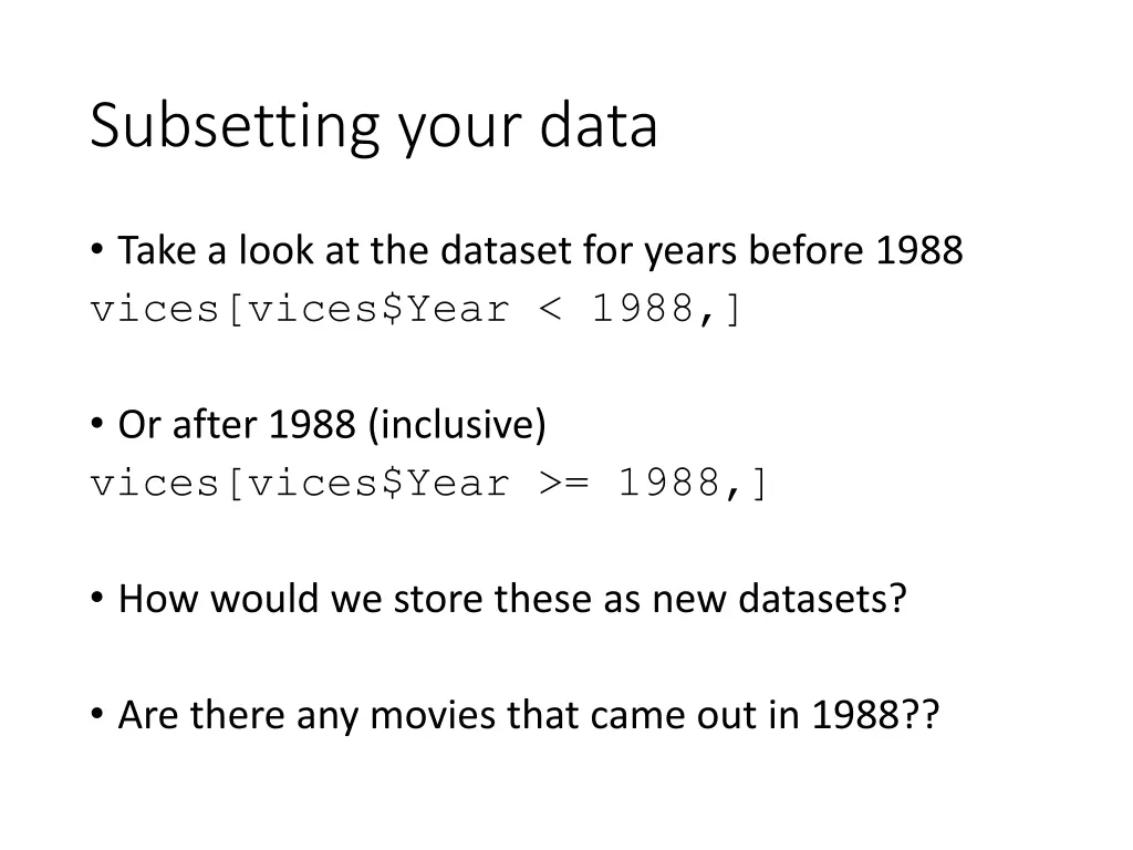 subsetting your data