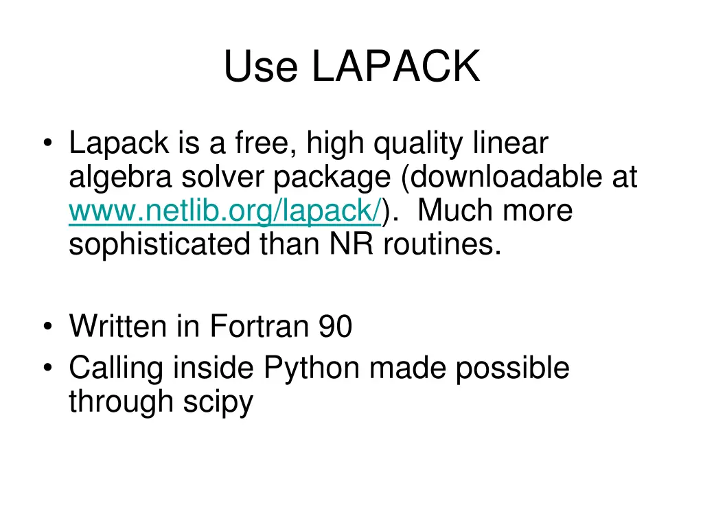 use lapack