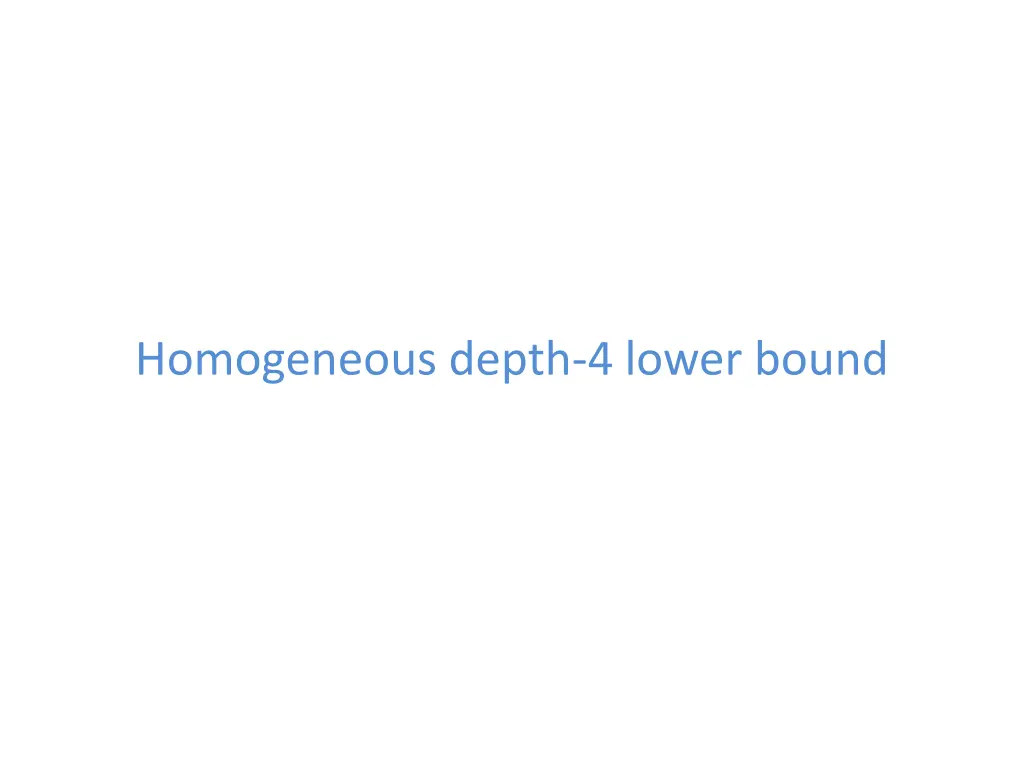 homogeneous depth 4 lower bound