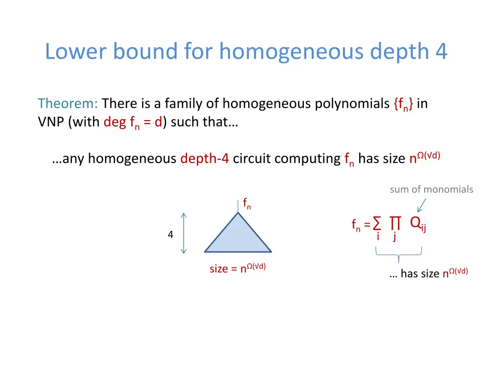 lower bound for homogeneous depth 4 1