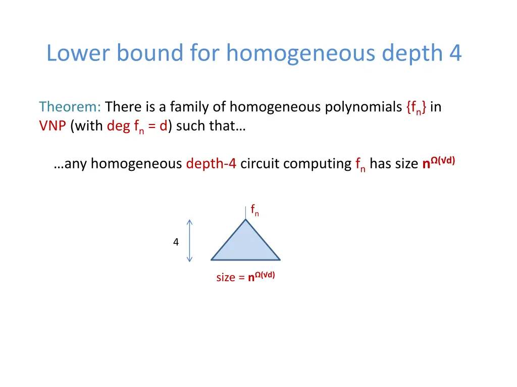 lower bound for homogeneous depth 4