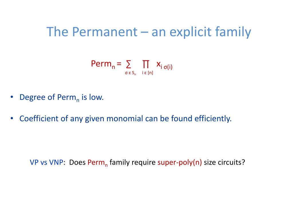 the permanent an explicit family 6