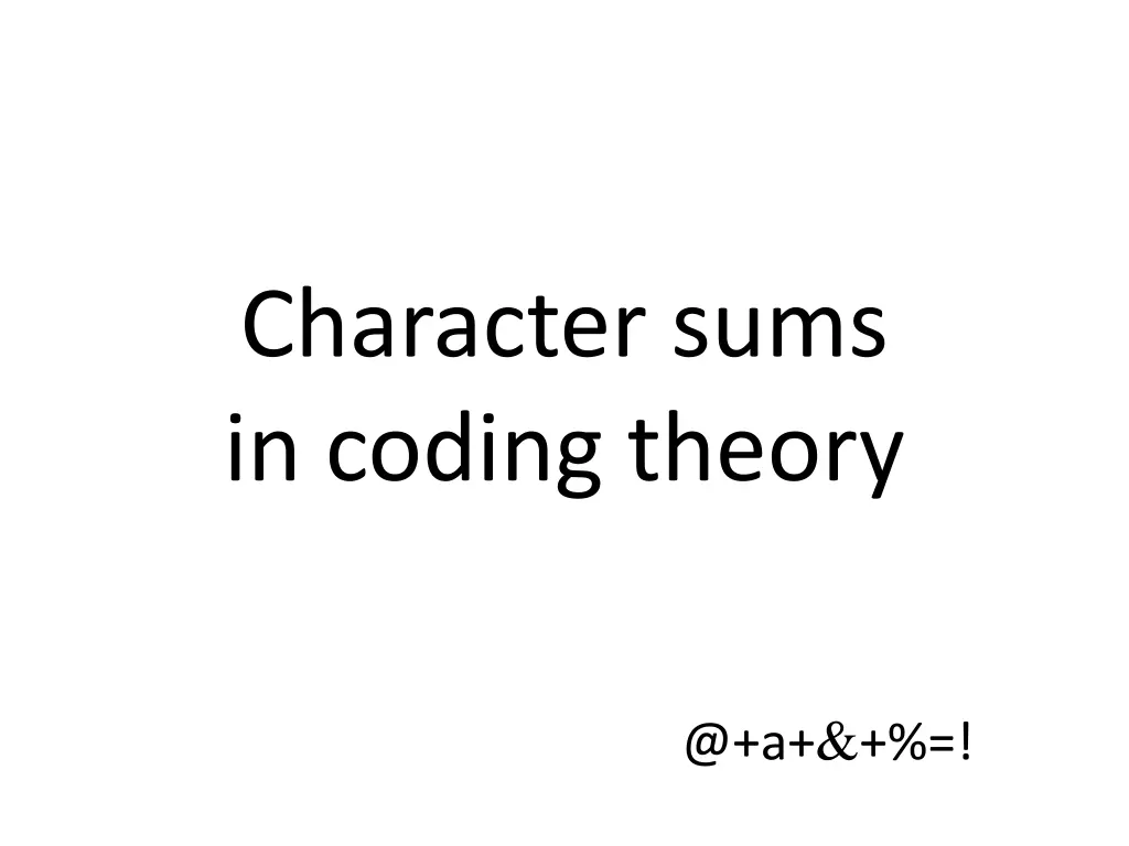 character sums in coding theory