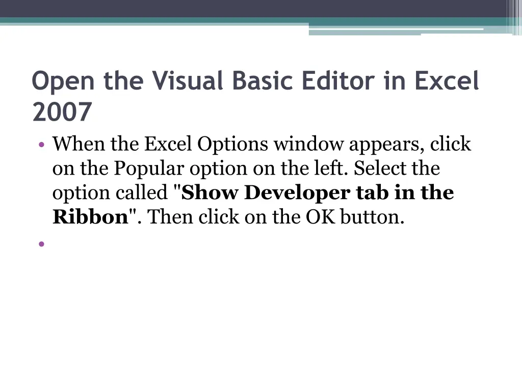 open the visual basic editor in excel 2007 when