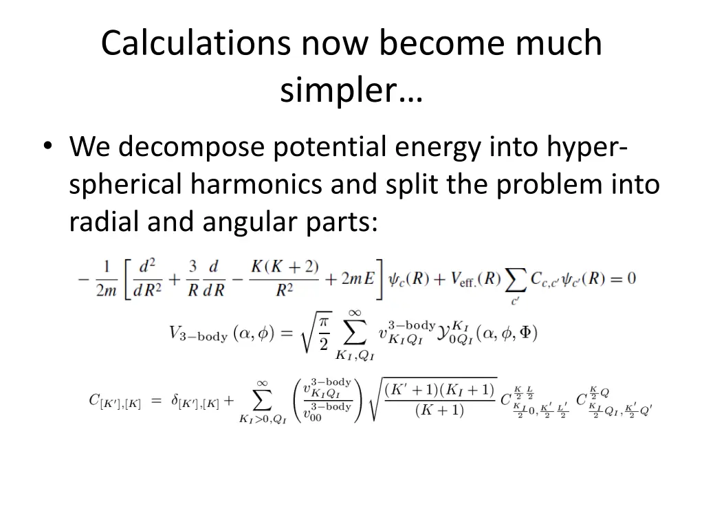 calculations now become much simpler