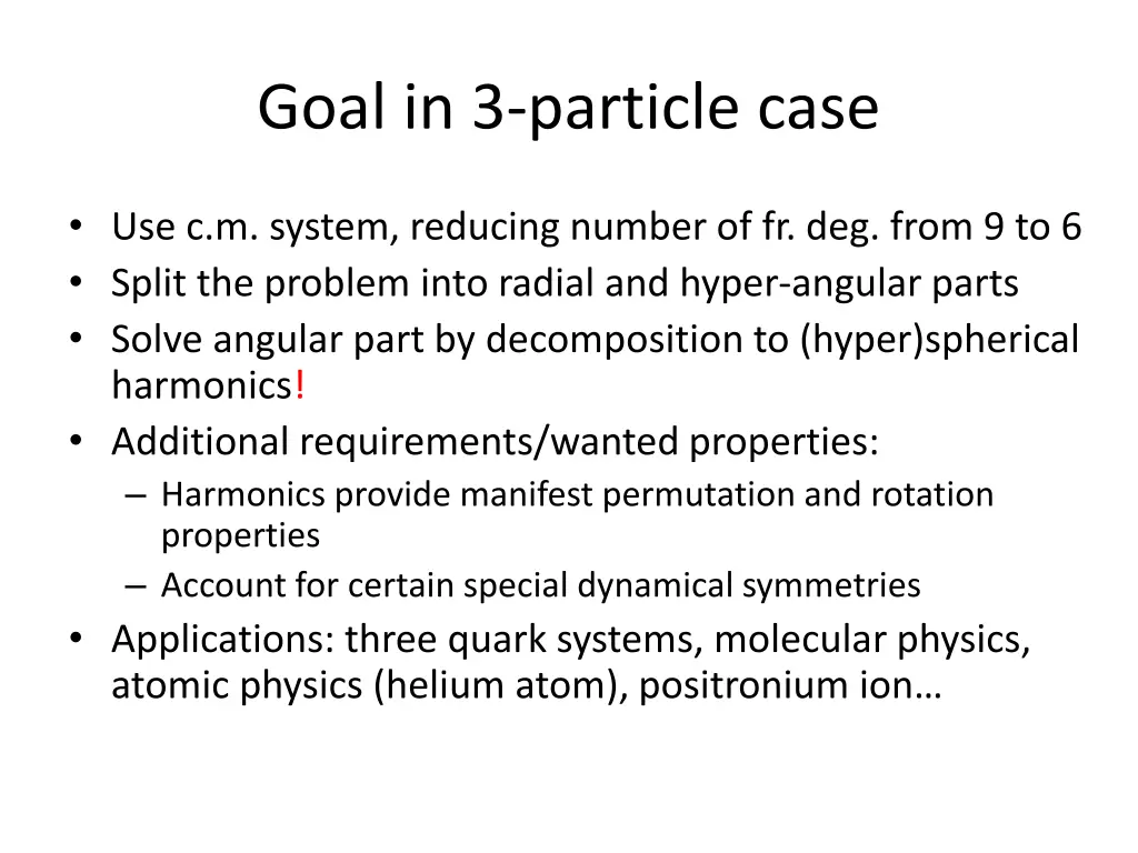 goal in 3 particle case