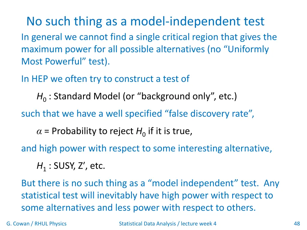 no such thing as a model independent test