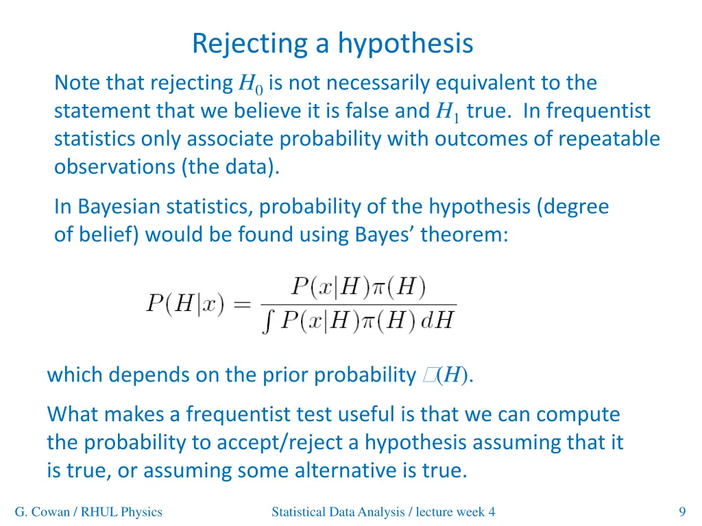 rejecting a hypothesis note that rejecting