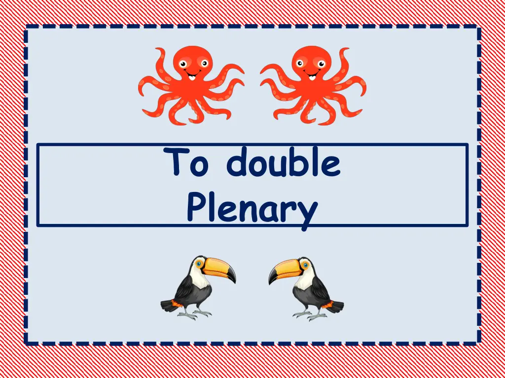 to double plenary