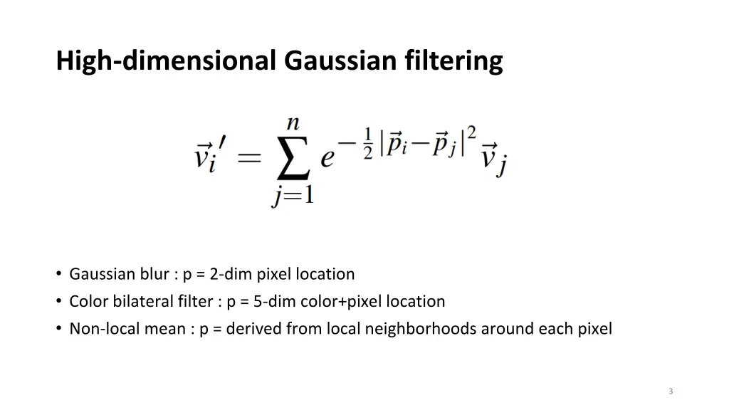 high dimensional gaussian filtering