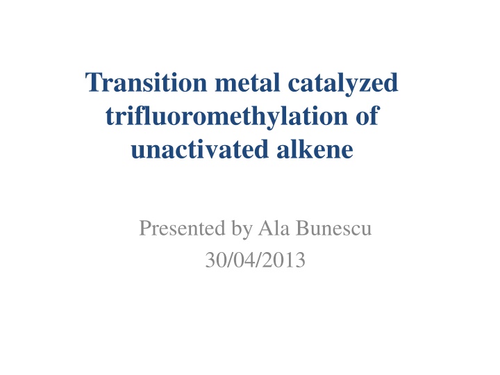 transition metal catalyzed trifluoromethylation