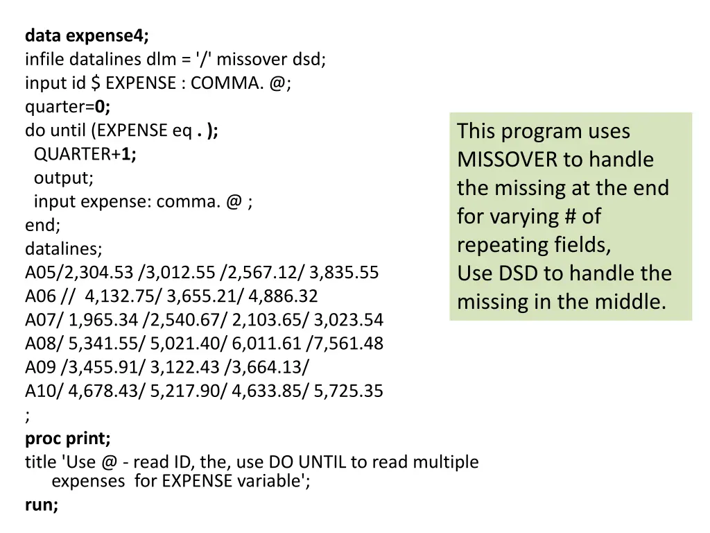 data expense4 infile datalines dlm missover