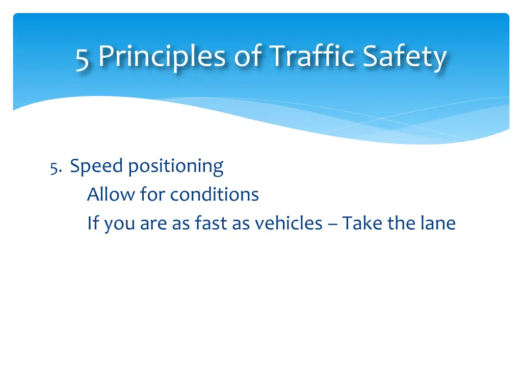 5 principles of traffic safety 5