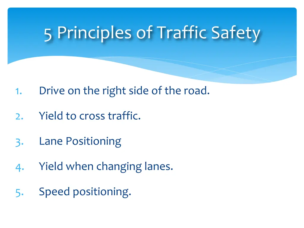 5 principles of traffic safety