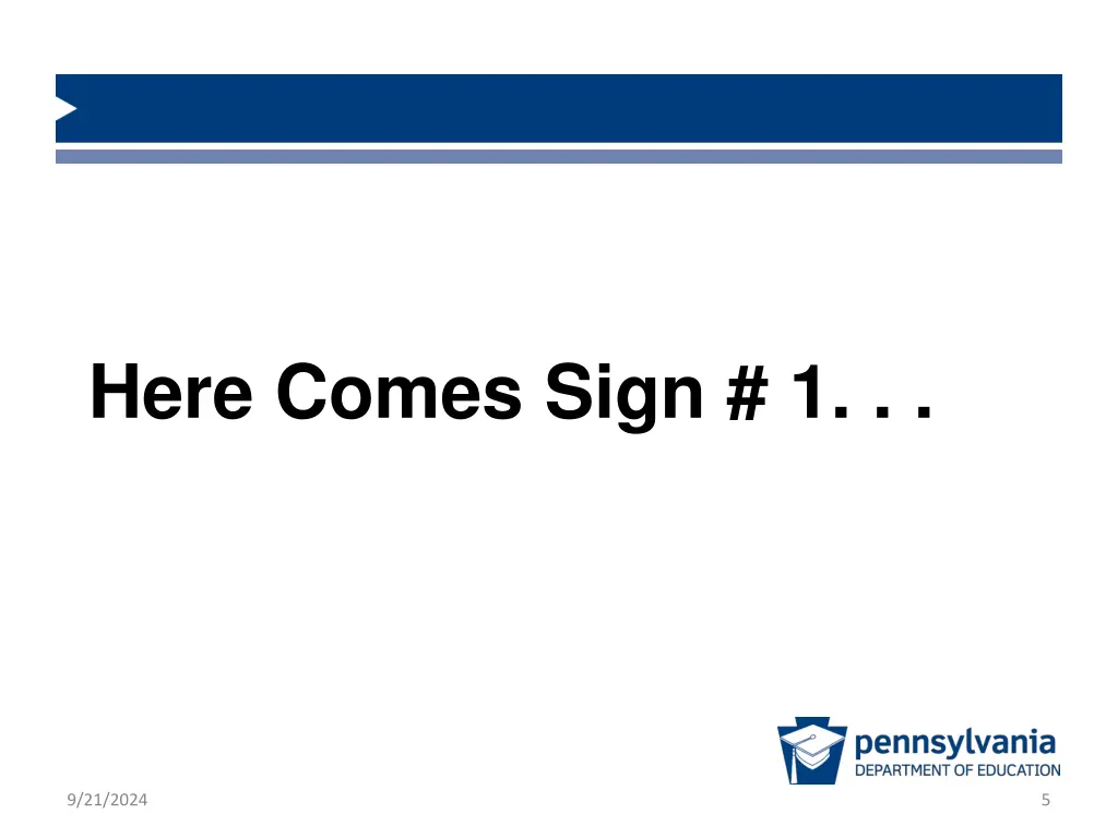 here comes sign 1