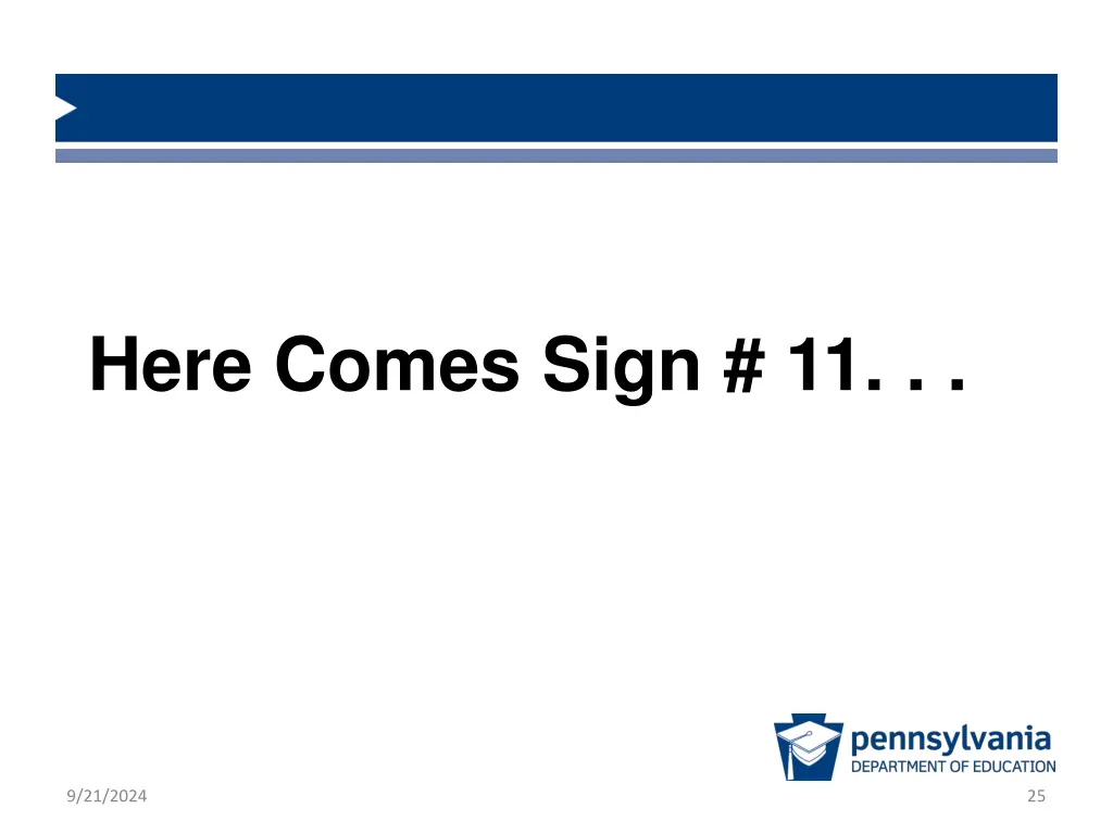 here comes sign 11