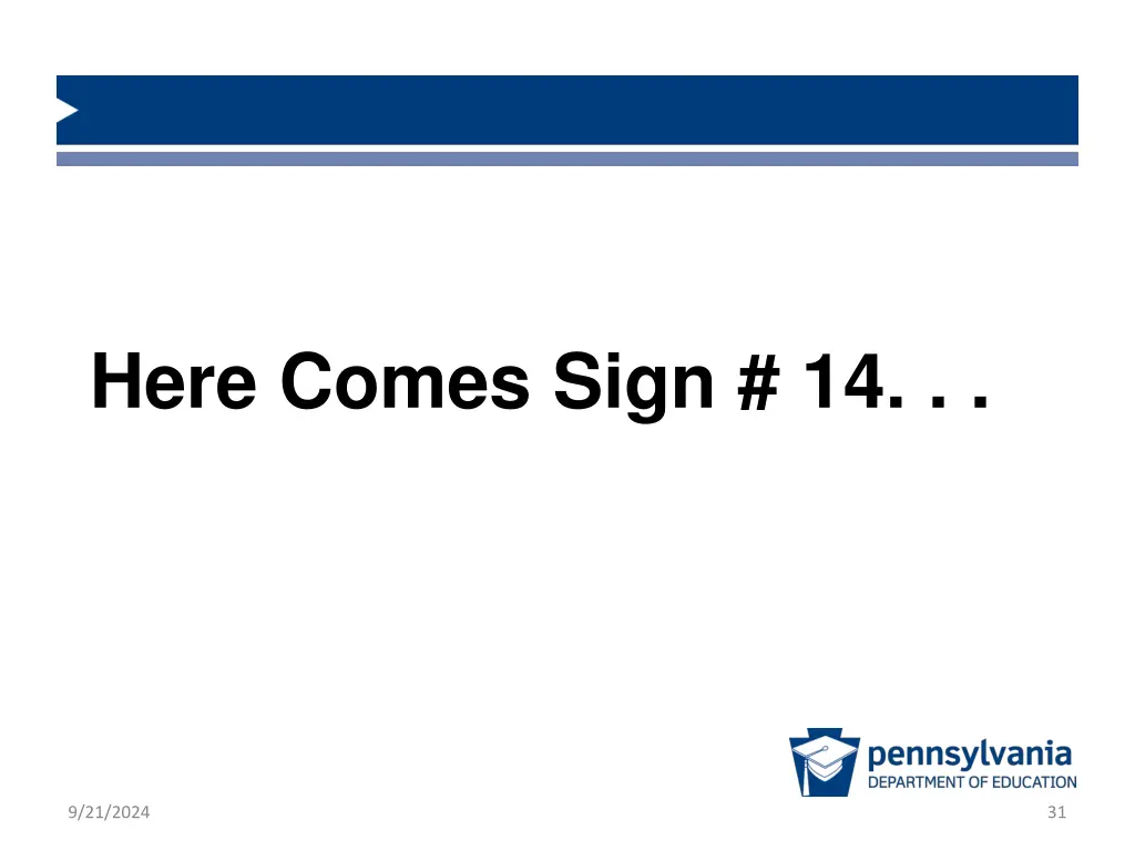 here comes sign 14