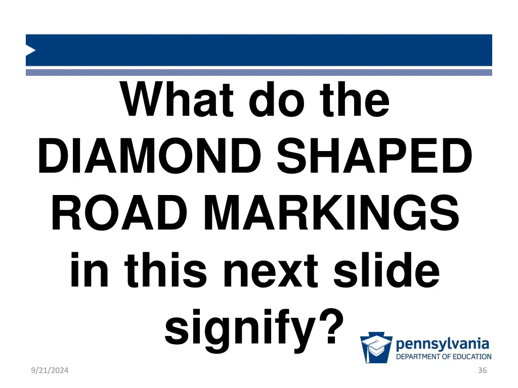 what do the diamond shaped road markings in this