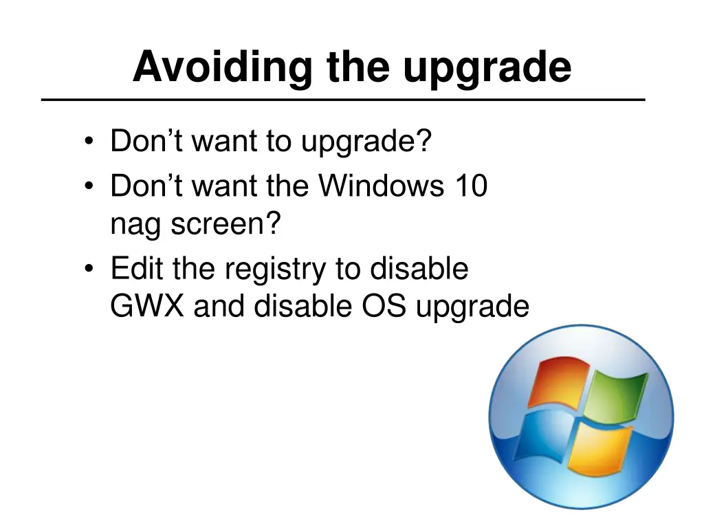 avoiding the upgrade