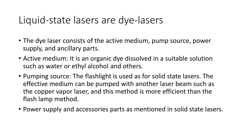 liquid state lasers are dye lasers