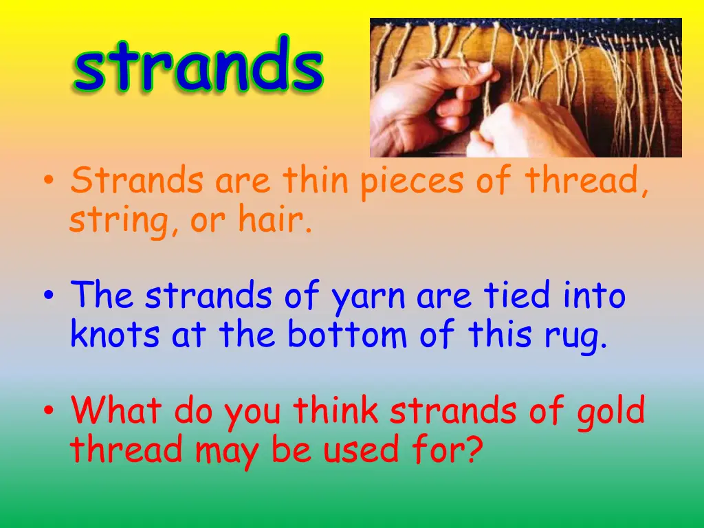 strands