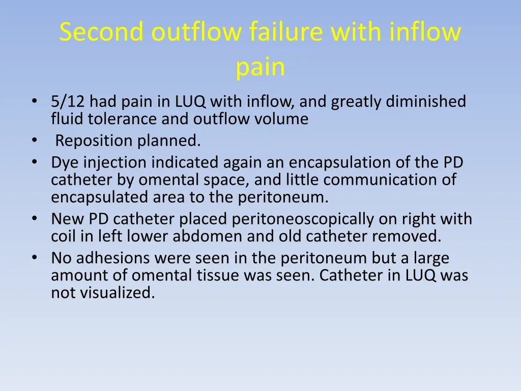 second outflow failure with inflow pain