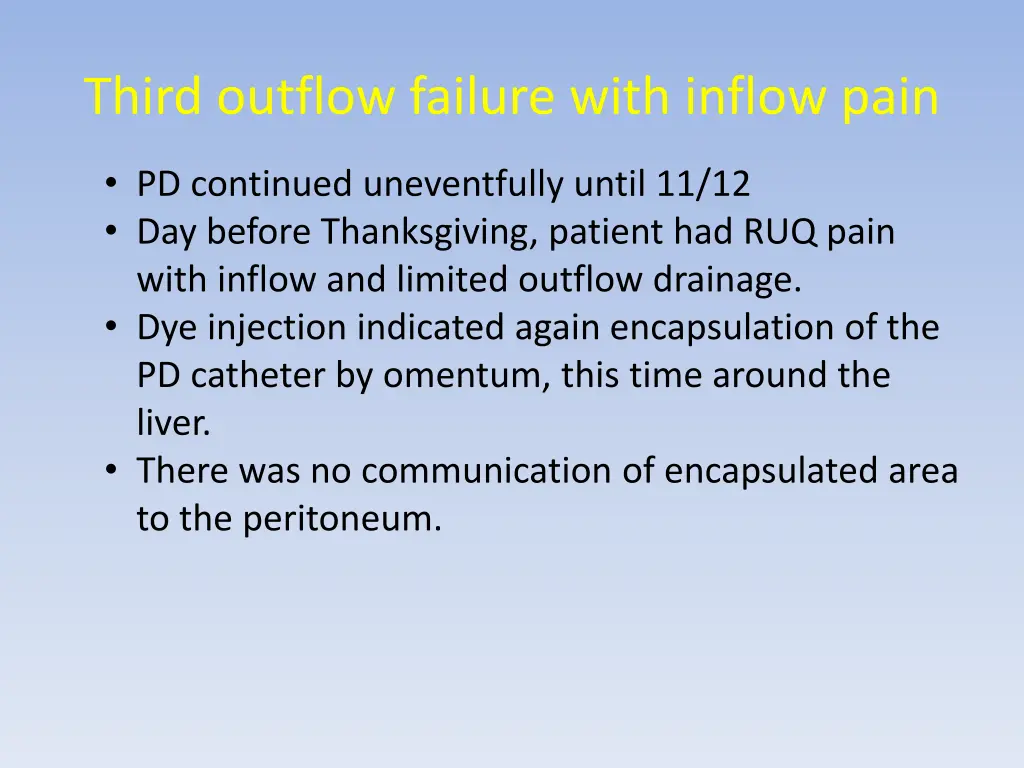 third outflow failure with inflow pain