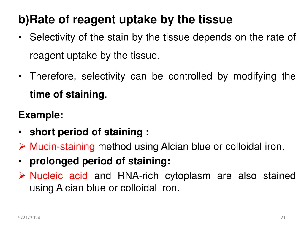 b rate of reagent uptake by the tissue