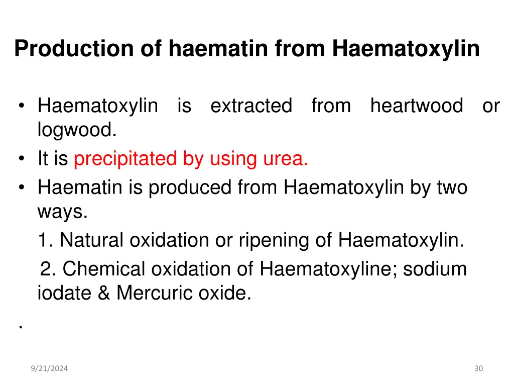 production of haematin from haematoxylin