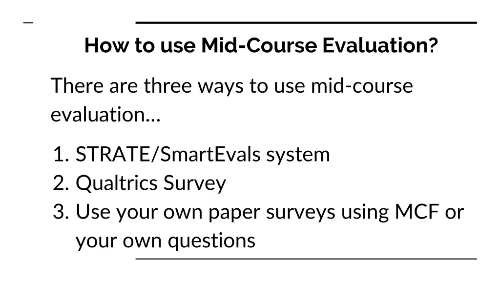 how to use mid course evaluation