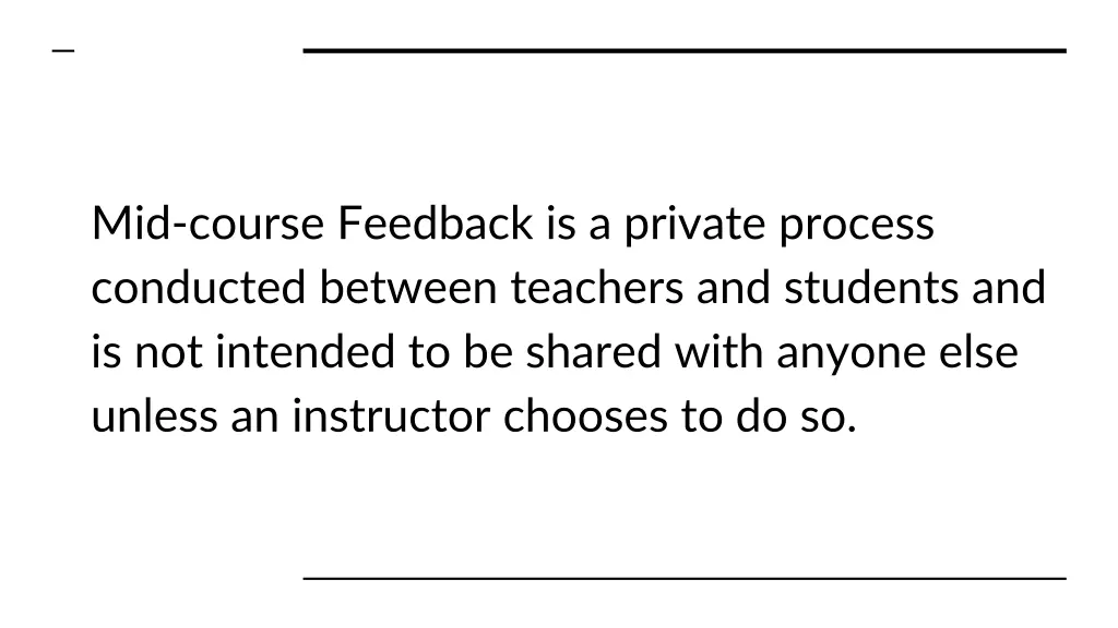 mid course feedback is a private process