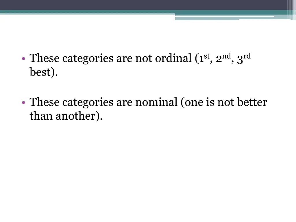 these categories are not ordinal