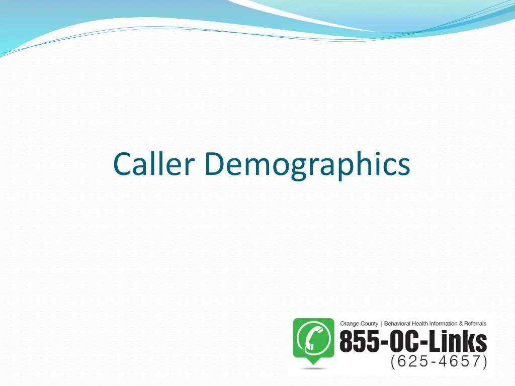 caller demographics