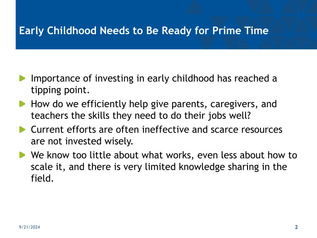 early childhood needs to be ready for prime time