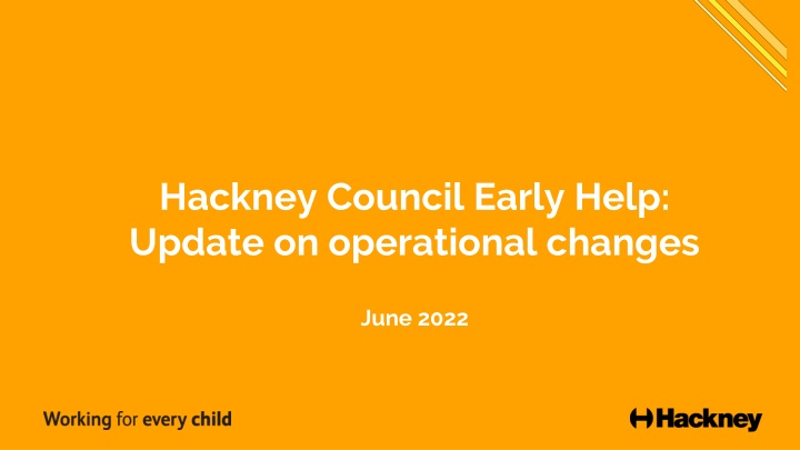 hackney council early help update on operational