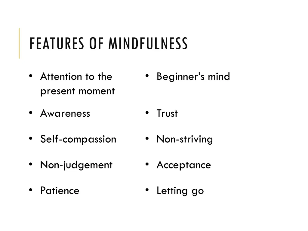 features of mindfulness