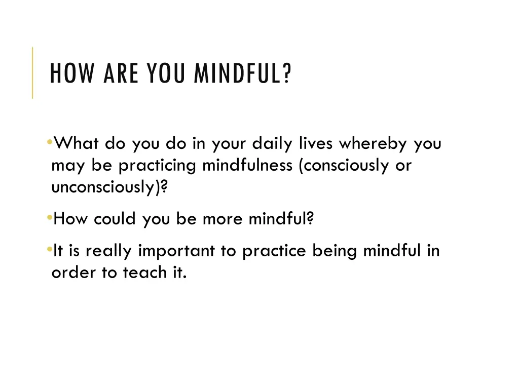 how are you mindful