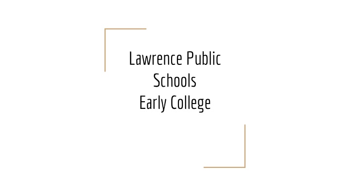 lawrence public schools early college