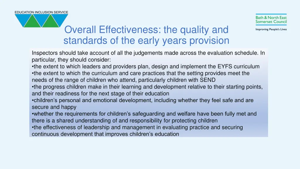 overall effectiveness the quality and standards