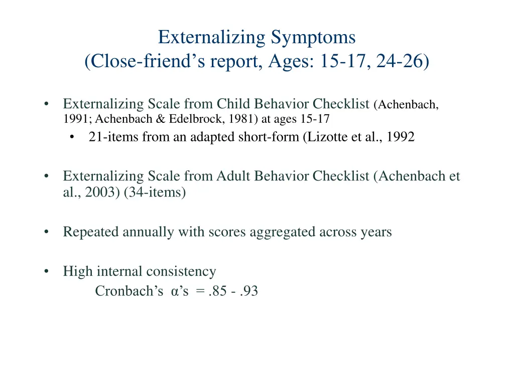 externalizing symptoms close friend s report ages