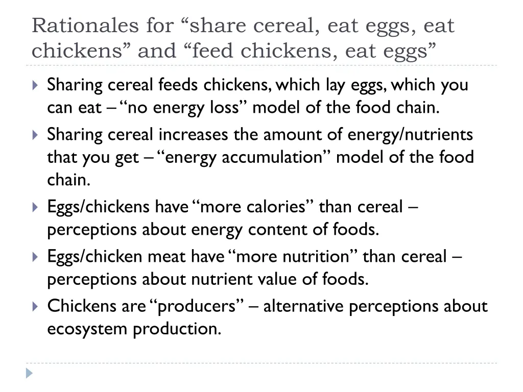 rationales for share cereal eat eggs eat chickens