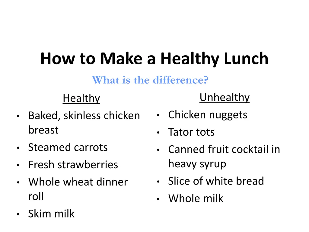 how to make a healthy lunch what is the difference