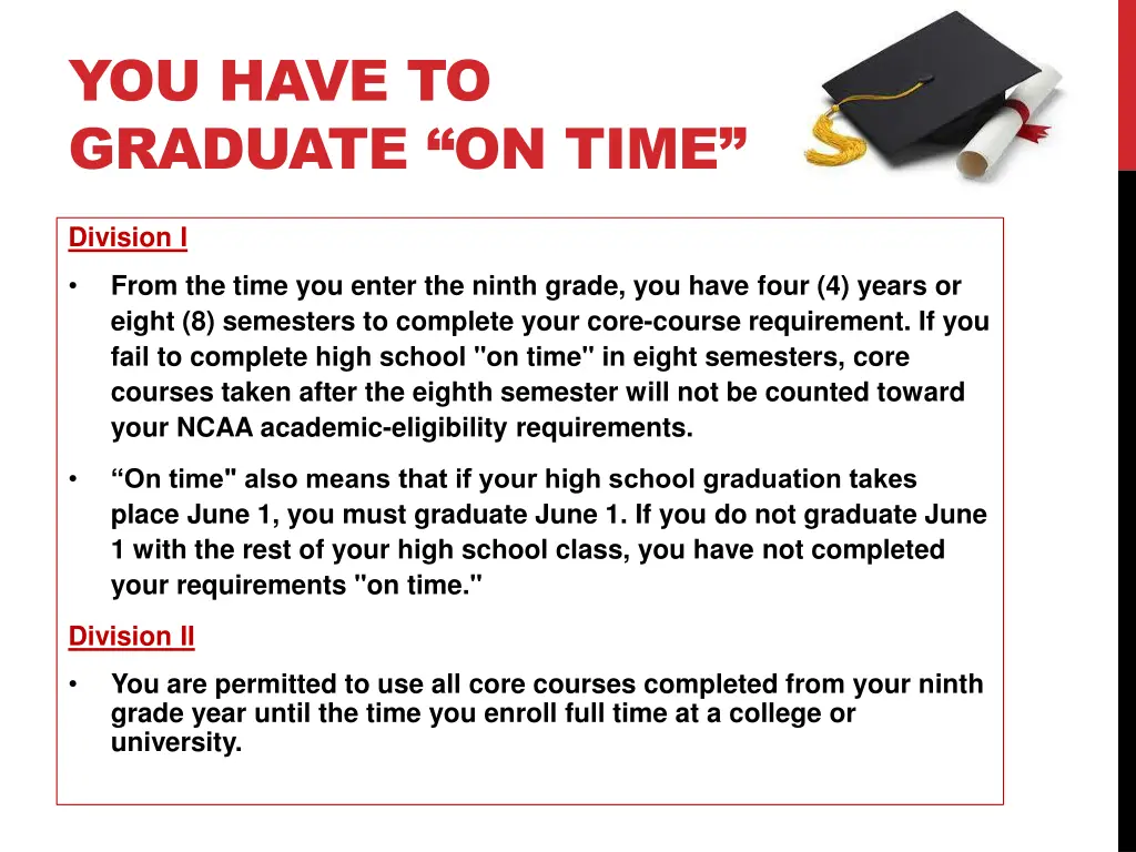 you have to graduate on time