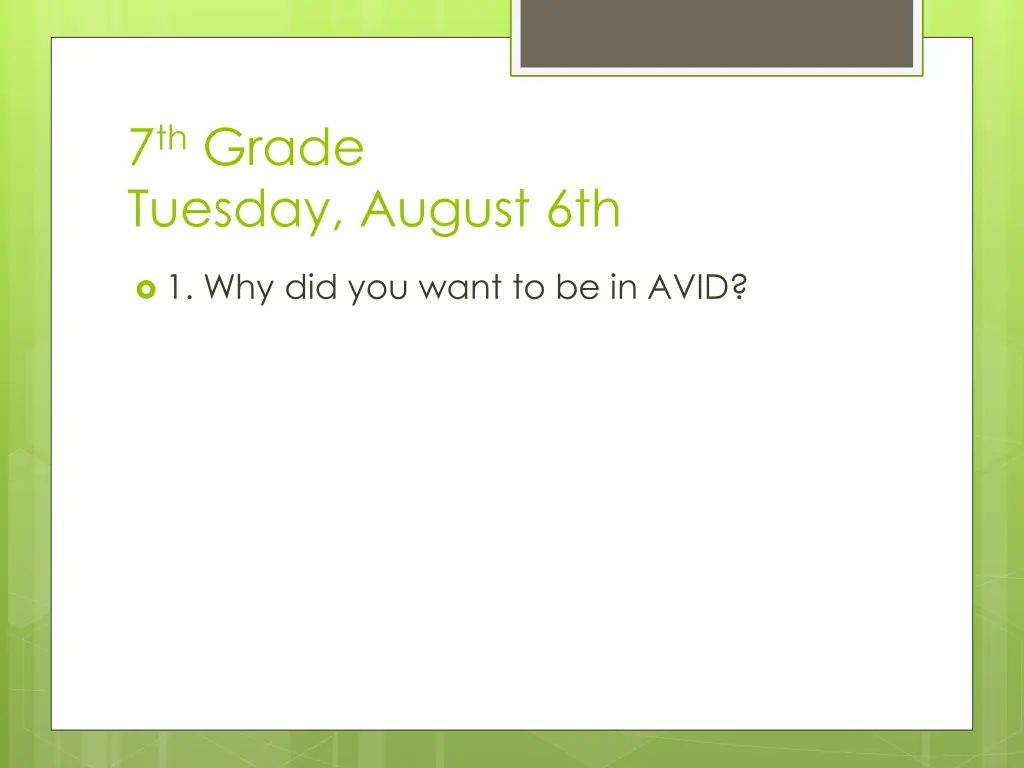 7 th grade tuesday august 6th