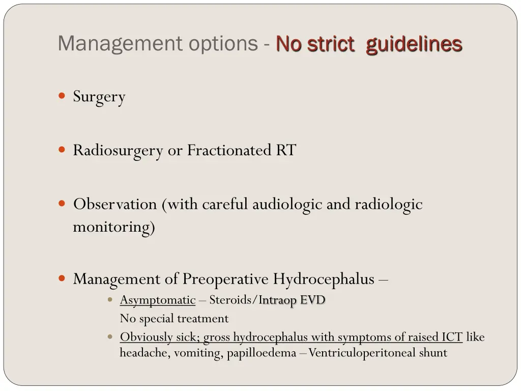 management options no strict guidelines