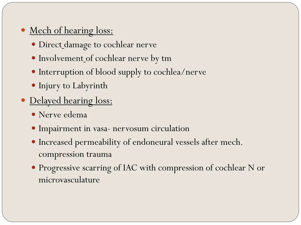 mech of hearing loss direct damage to cochlear