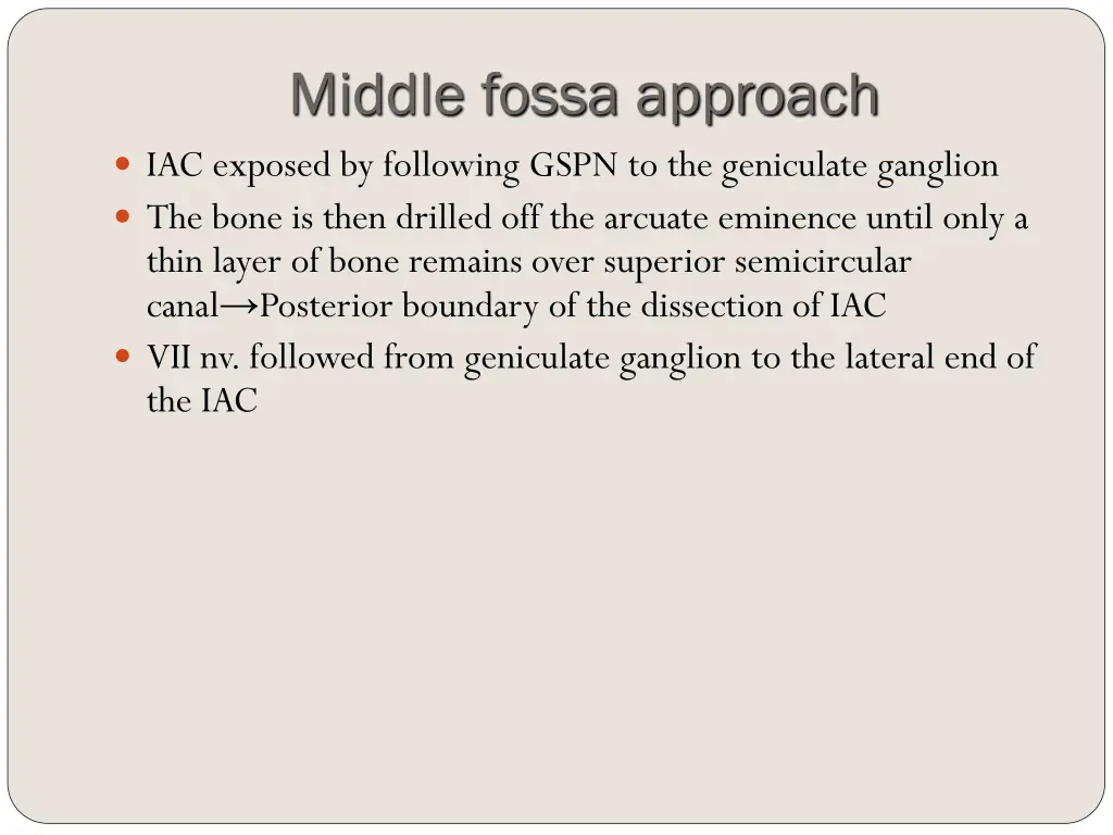 middle fossa approach iac exposed by following