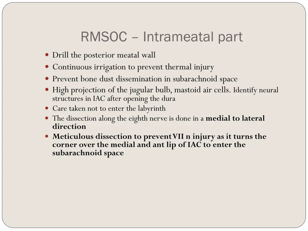 rmsoc intrameatal part