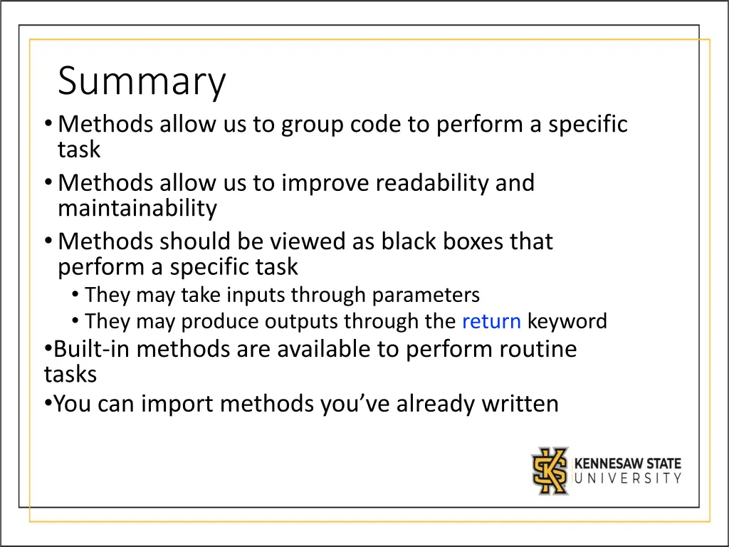 summary methods allow us to group code to perform