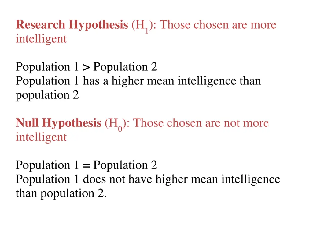 research hypothesis h 1 those chosen are more